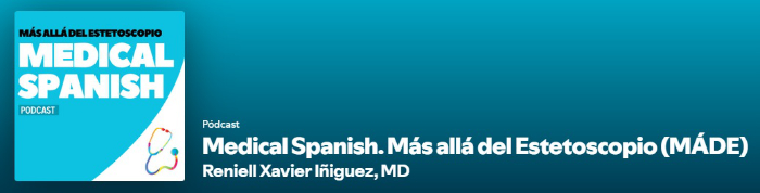 Portada del pódcast Medical Spanish. Más allá del Estetoscopio (MÁDE)